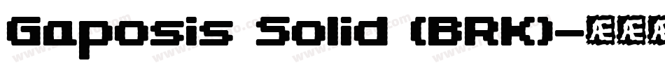 Gaposis Solid (BRK)字体转换